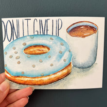 Afbeelding in Gallery-weergave laden, Kaart &quot;Donut give up&quot;
